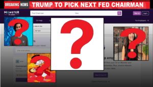 Trump’s Top 10 Picks To Replace Jerome Powell