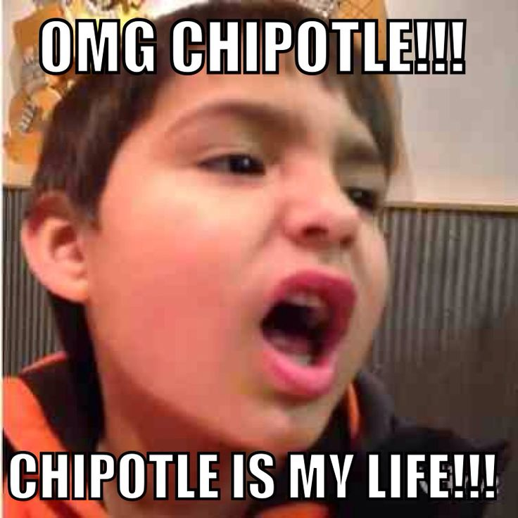 cHIPOTLE meme
