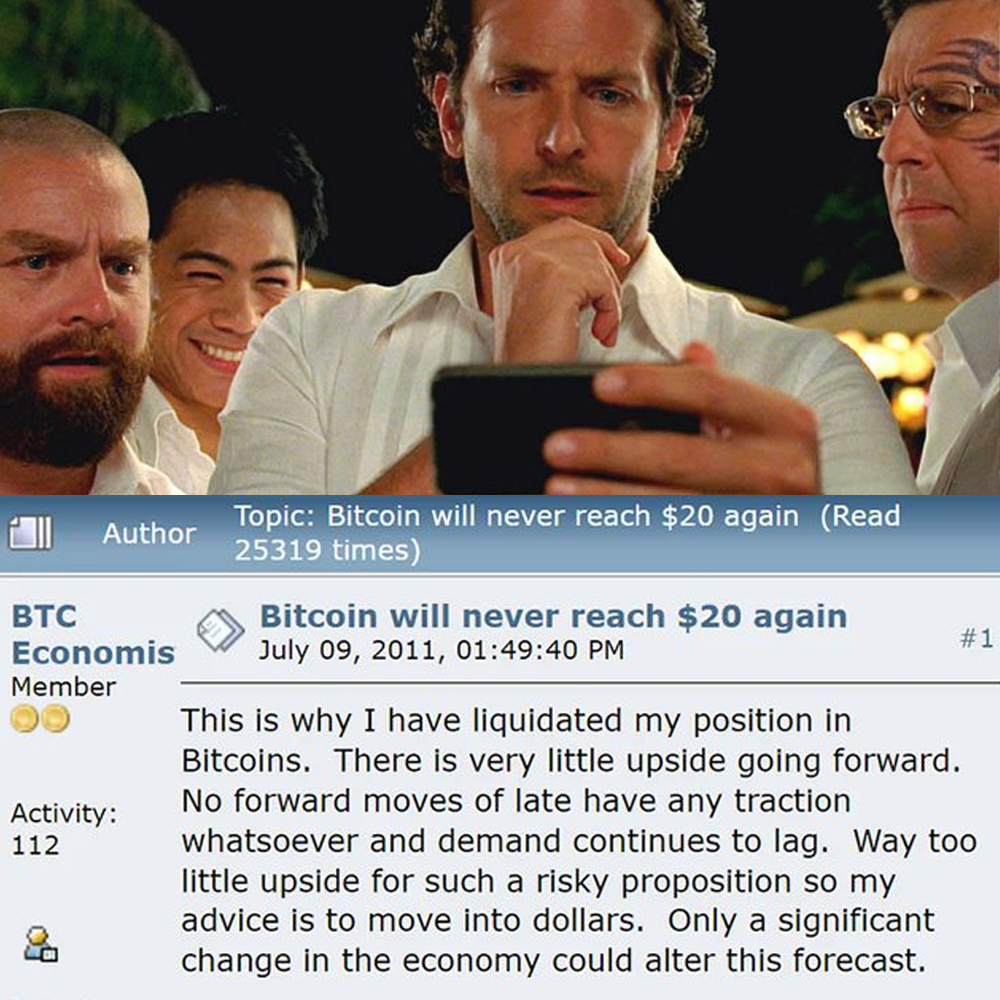 Bitcoin will never reach $20 again forum post hangover meme